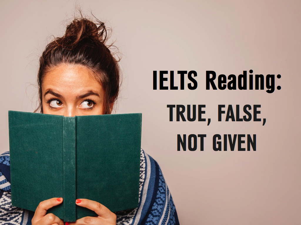 ielts-reading-question-type-true-false-not-given